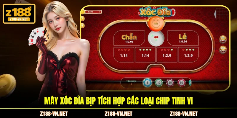 Máy xóc đĩa bịp tích hợp các loại chip tinh vi