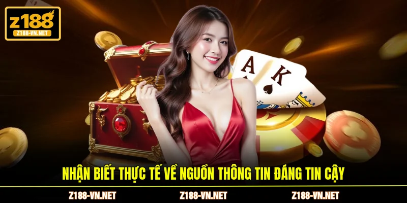 Nhận biết thực tế về nguồn thông tin đáng tin cậy