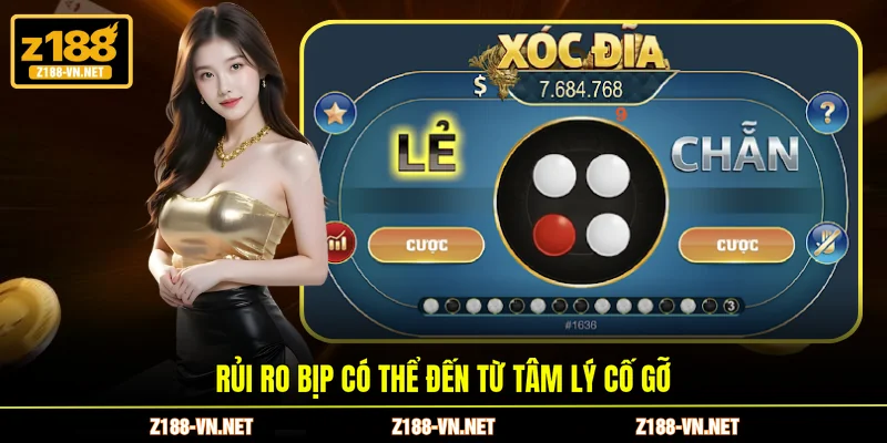 Rủi ro bịp có thể đến từ tâm lý cố gỡ