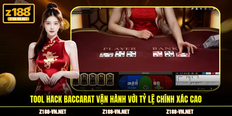 Tool hack Baccarat vận hành với tỷ lệ chính xác cao